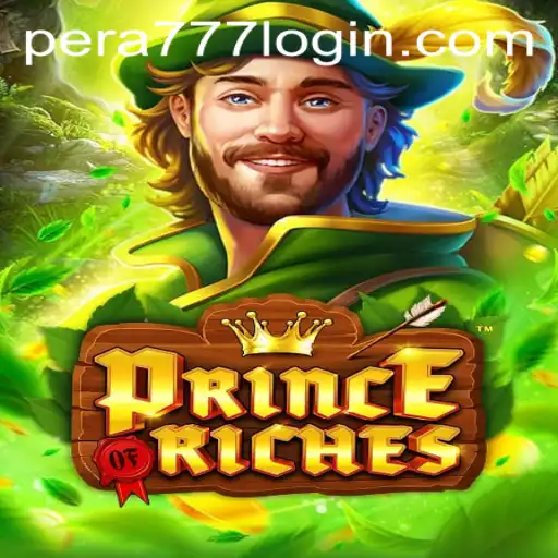 PrinceOfRiches: Dive into the Kingdom of Fortune with Pera777